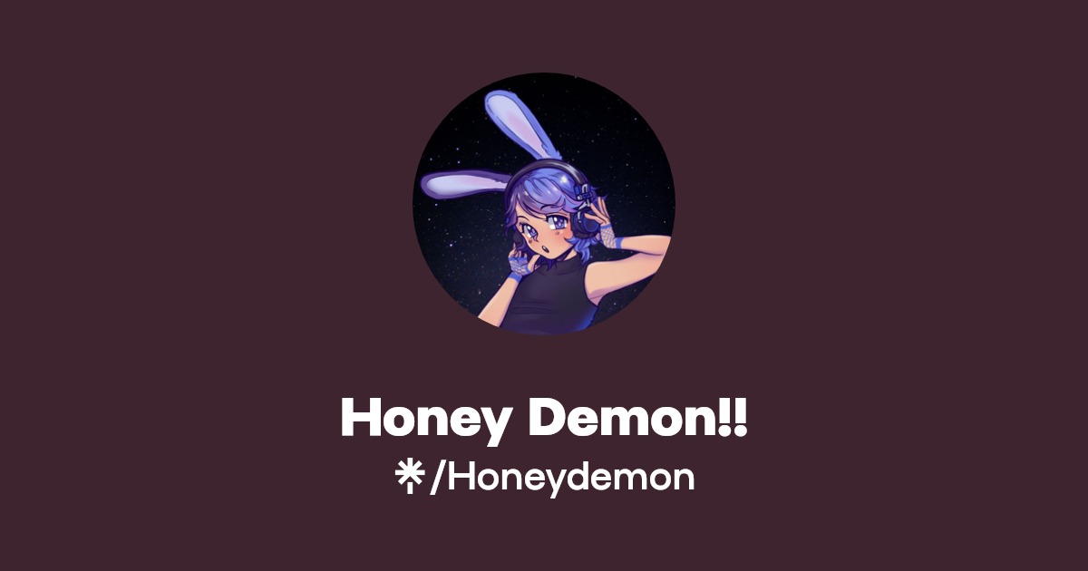 Honey Demon!! | Instagram, TikTok | Linktree