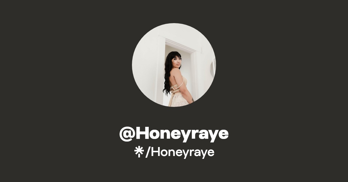 Honeyraye | Instagram, Facebook | Linktree