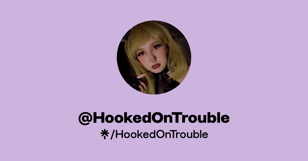HookedOnTrouble Find HookedOnTrouble Onlyfans Linktree
