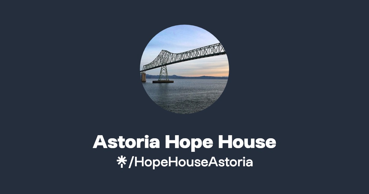 Astoria Hope House Twitter, Instagram, Facebook Linktree