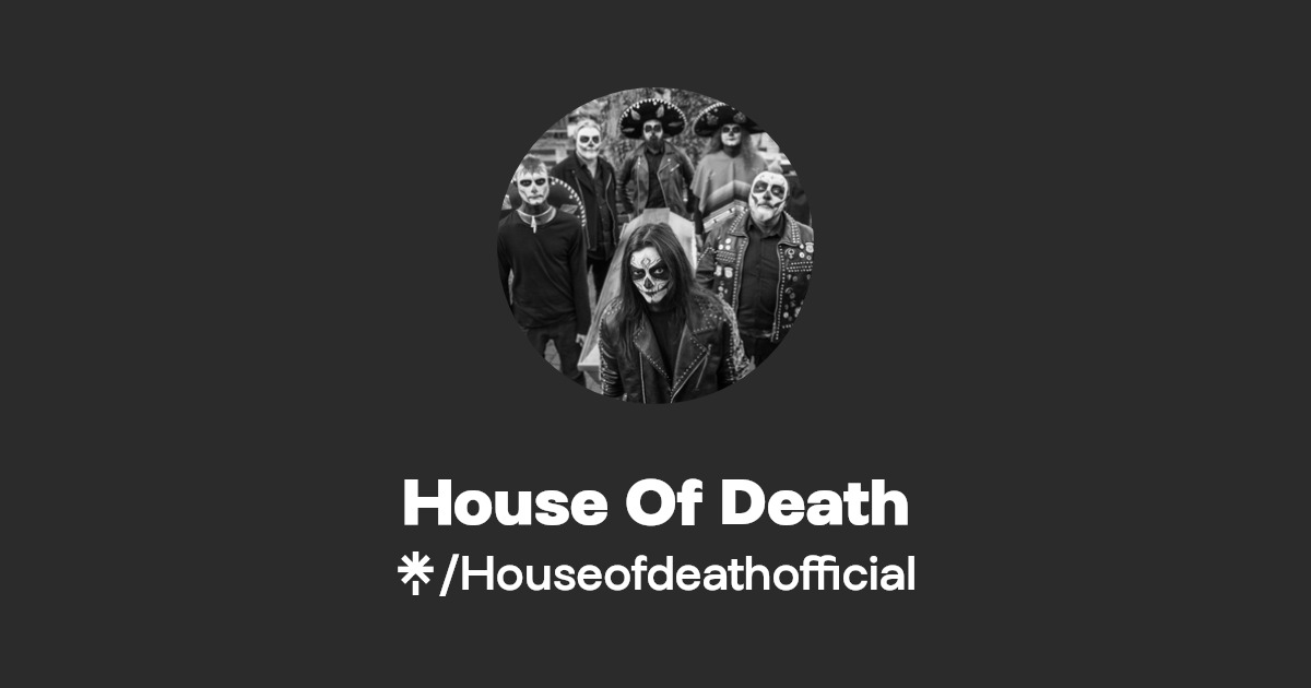 House Of Death Instagram, Facebook Linktree