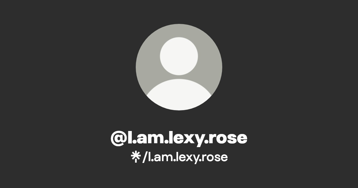 I.am.lexy.rose - Find @I.am.lexy.rose Onlyfans - Linktree