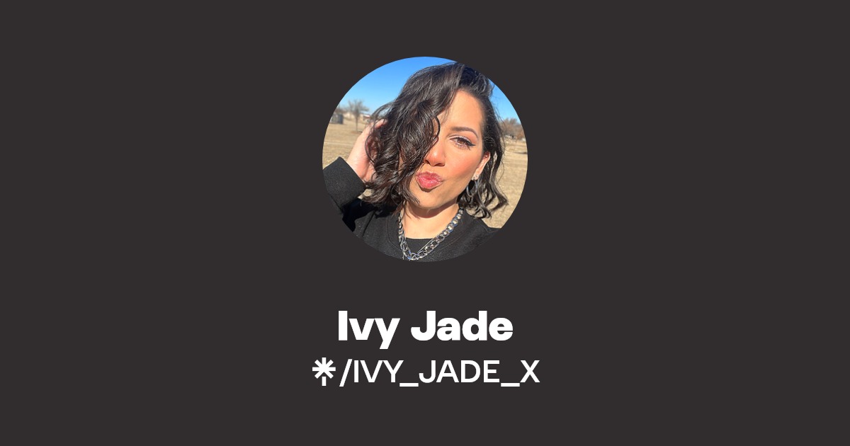 Ivy Jade | Twitter, Instagram, TikTok, Twitch | Linktree