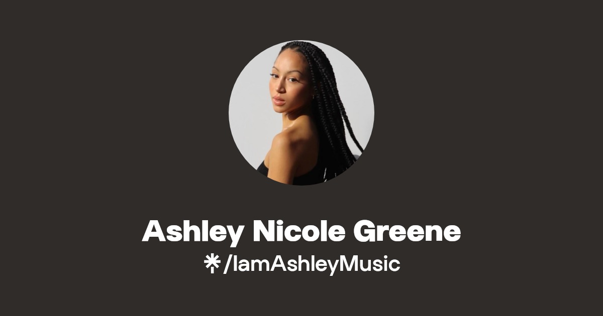 Ashley Nicole Greene Instagram, TikTok Linktree
