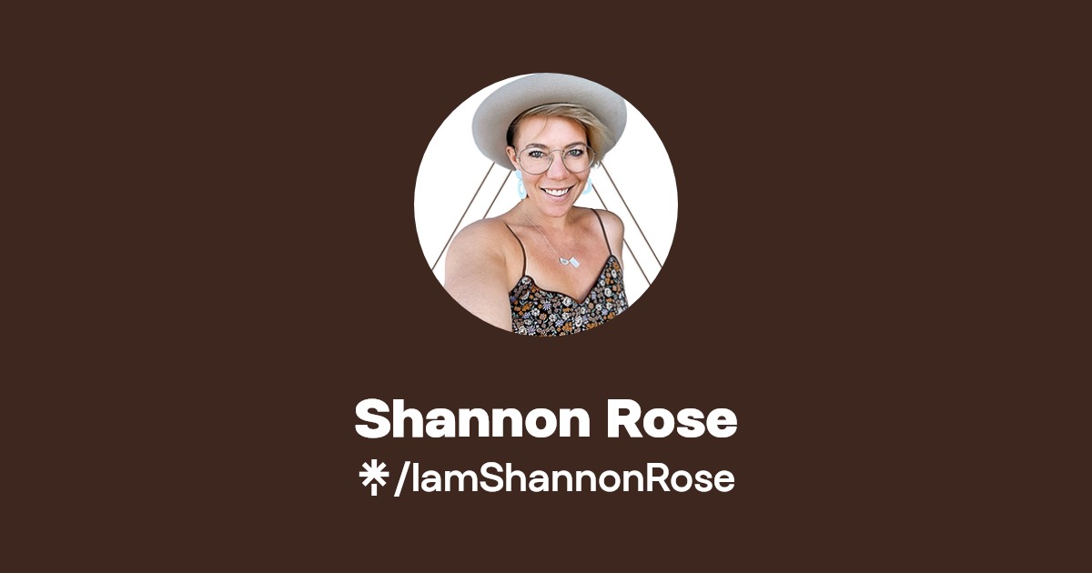 Shannon Rose | Facebook | Linktree