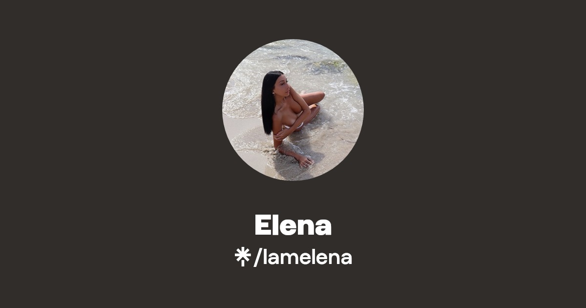 Elena - Find Elena Onlyfans - Linktree