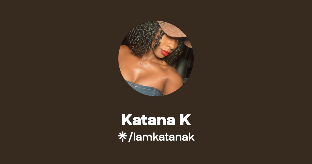 Katana K | Linktree