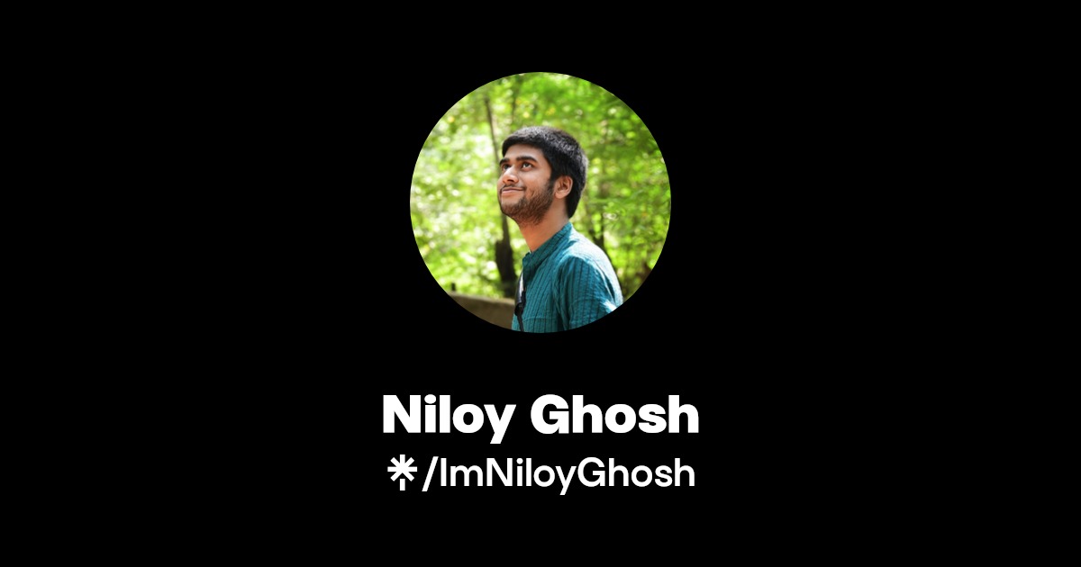 Niloy Ghosh | Instagram, Facebook | Linktree