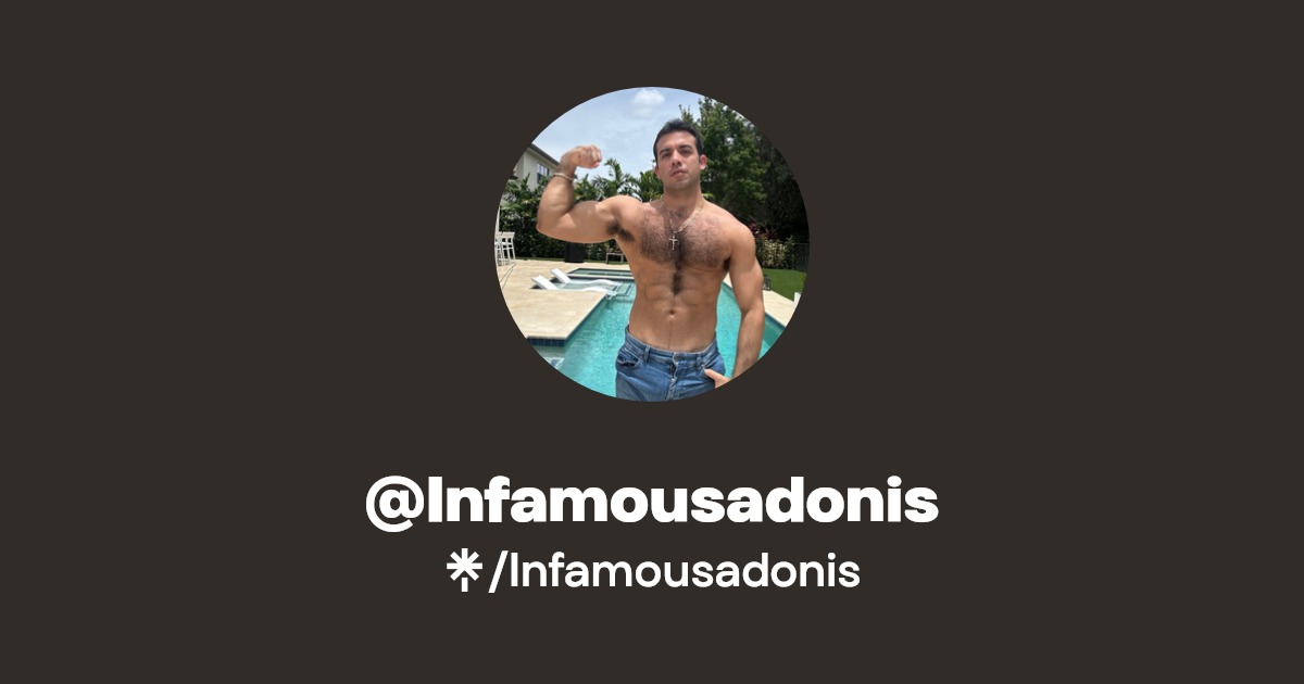 Infamousadonis - Find @Infamousadonis Onlyfans - Linktree