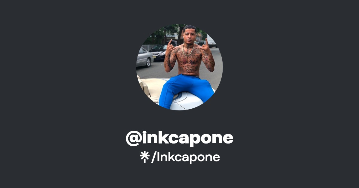 @inkcapone - Find @inkcapone Onlyfans - Linktree