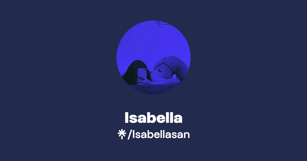 Isabella Find Isabella Onlyfans Linktree
