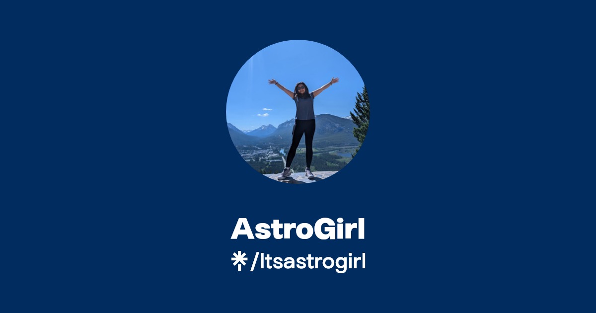 AstroGirl | Instagram, TikTok | Linktree