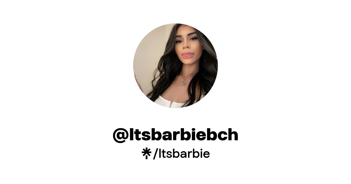 @Itsbarbiebch - Find @Itsbarbiebch Onlyfans - Linktree