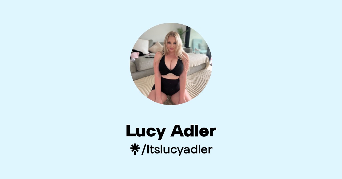 Lucy Adler - Find Lucy Adler Onlyfans - Linktree