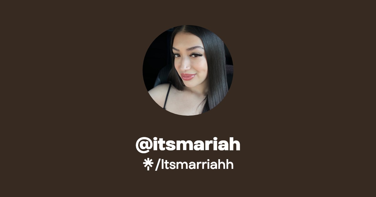 @itsmariah | Instagram, TikTok | Linktree