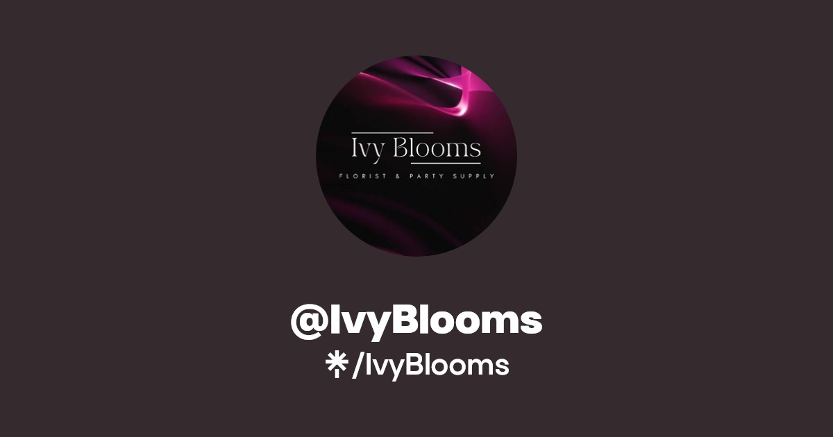 IvyBlooms | Instagram, Facebook, TikTok | Linktree