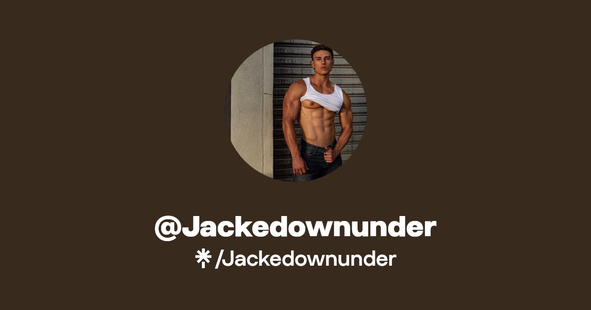Jackedownunder - Find @Jackedownunder Onlyfans - Linktree