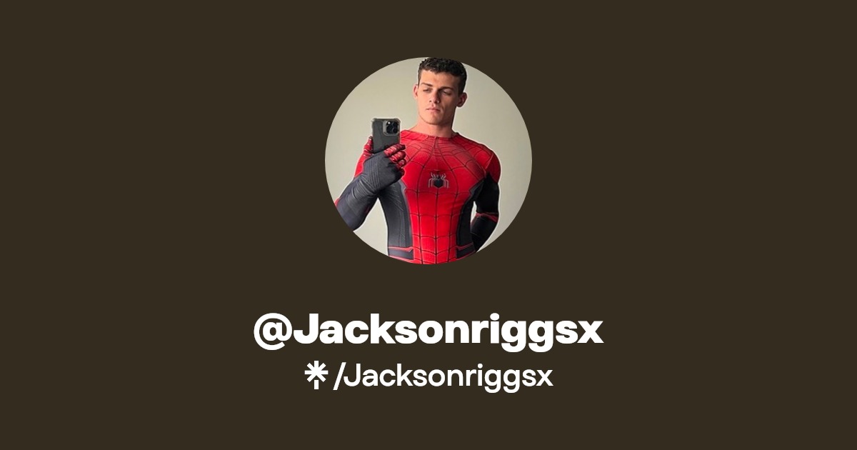 Jacksonriggsx - Find @Jacksonriggsx Onlyfans - Linktree