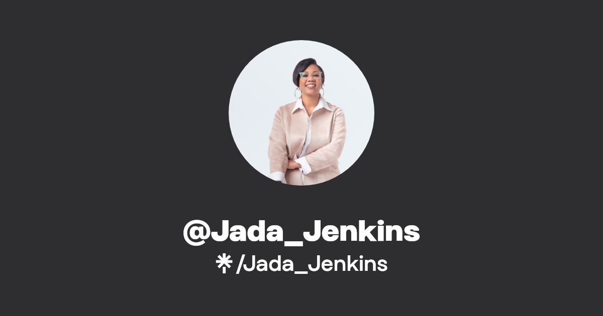 @Jada_Jenkins | Linktree