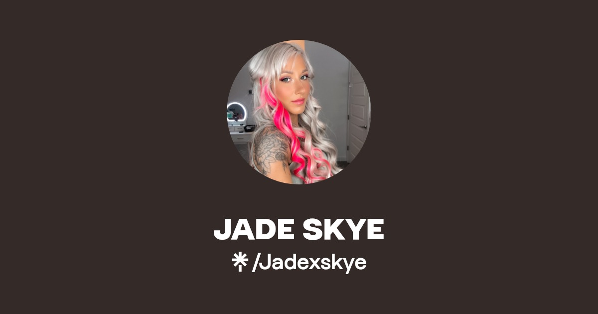 JADE SKYE - Find JADE SKYE Onlyfans - Linktree