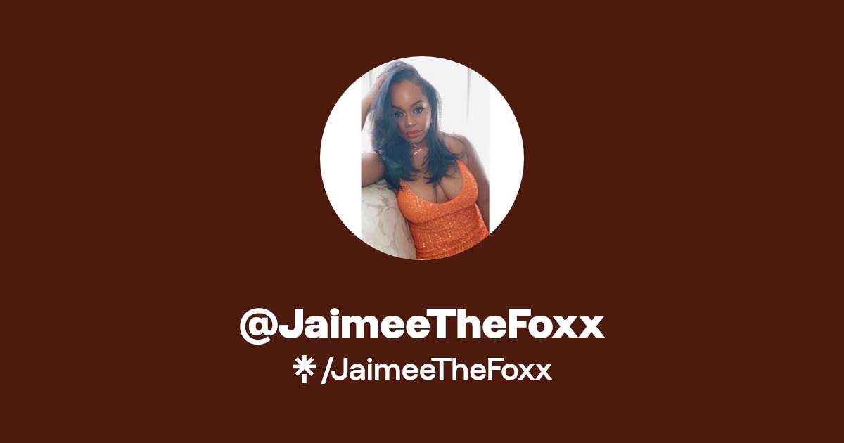JaimeeTheFoxx - Find @JaimeeTheFoxx Onlyfans - Linktree