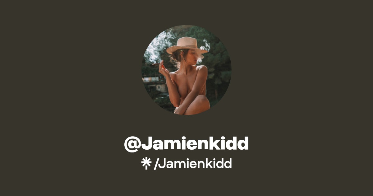 Jamienkidd - Find @Jamienkidd Onlyfans - Linktree