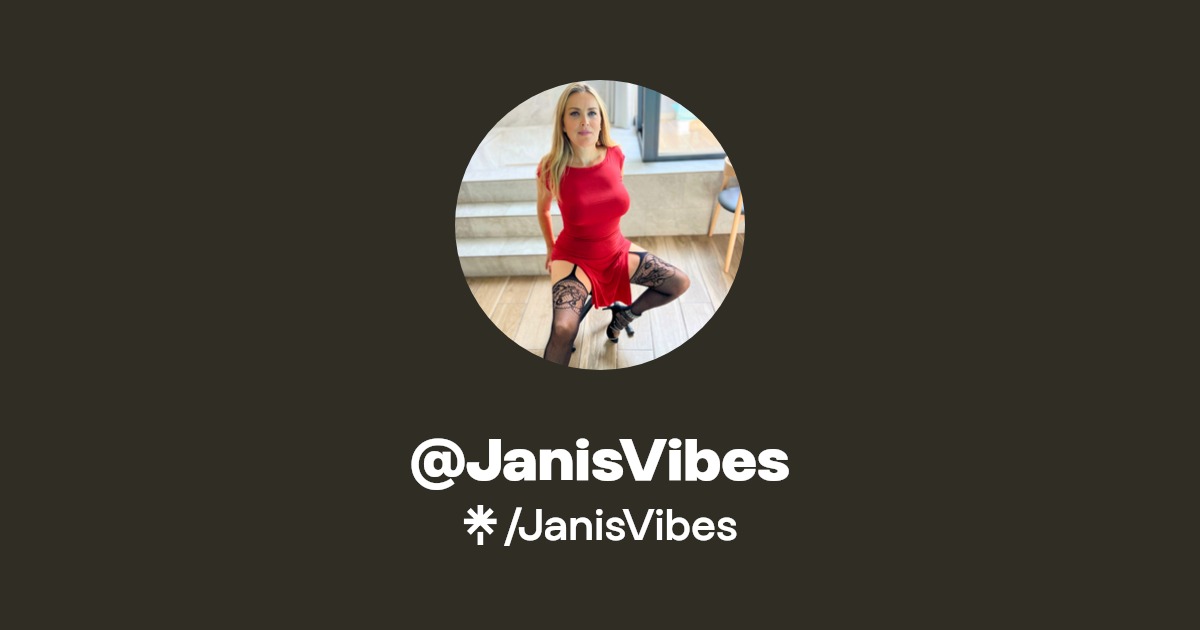 JanisVibes - Find @JanisVibes Onlyfans - Linktree