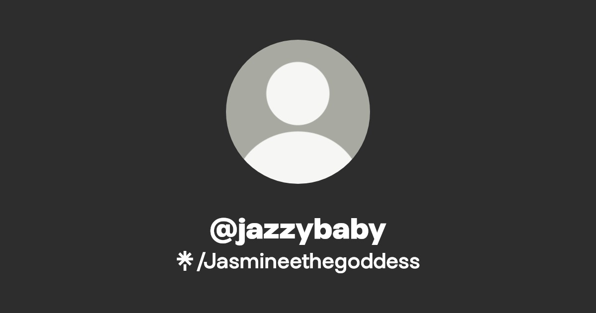 @jazzybaby - Find @jazzybaby Onlyfans - Linktree