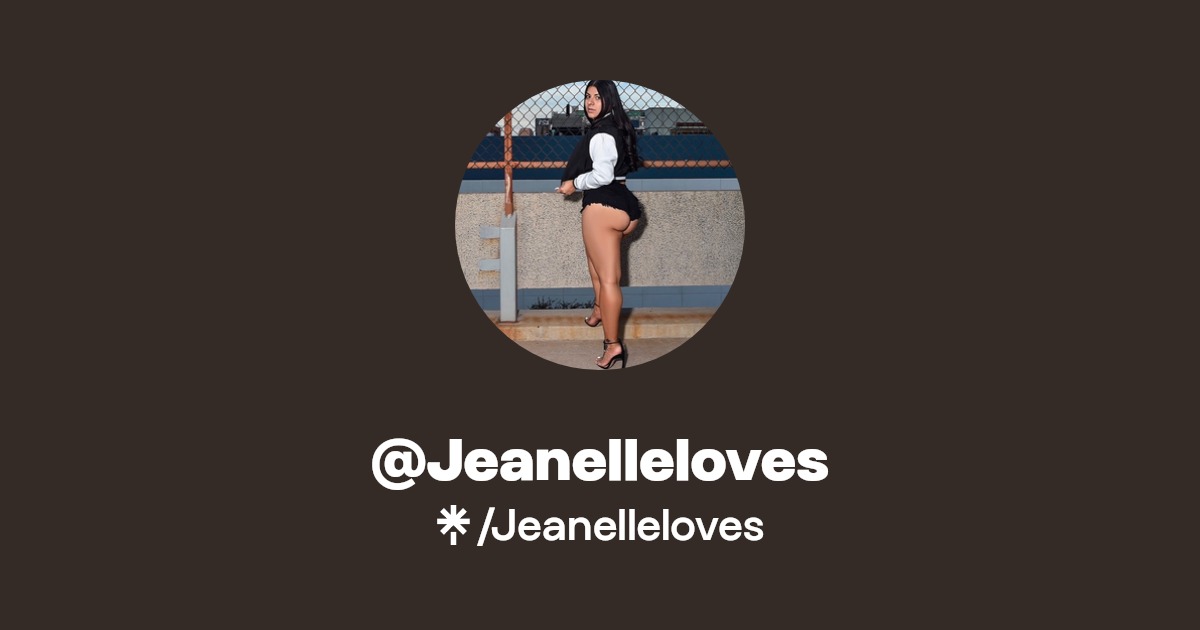 Jeanelleloves - Find @Jeanelleloves Onlyfans - Linktree