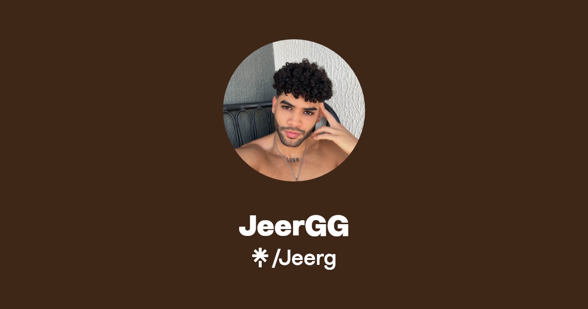 JeerGG - Find JeerGG Onlyfans - Linktree
