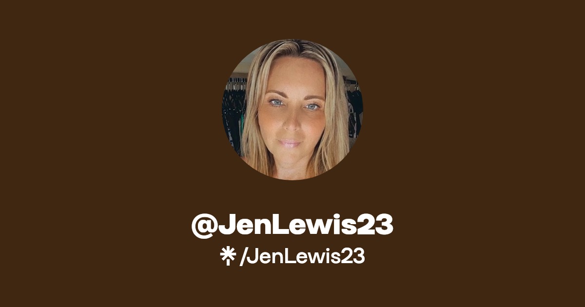 @JenLewis23 | Linktree