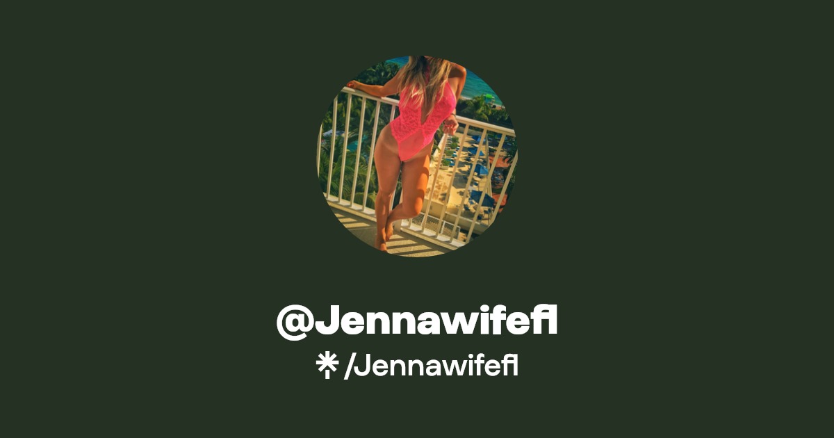 Jennawifefl - Find @Jennawifefl Onlyfans - Linktree
