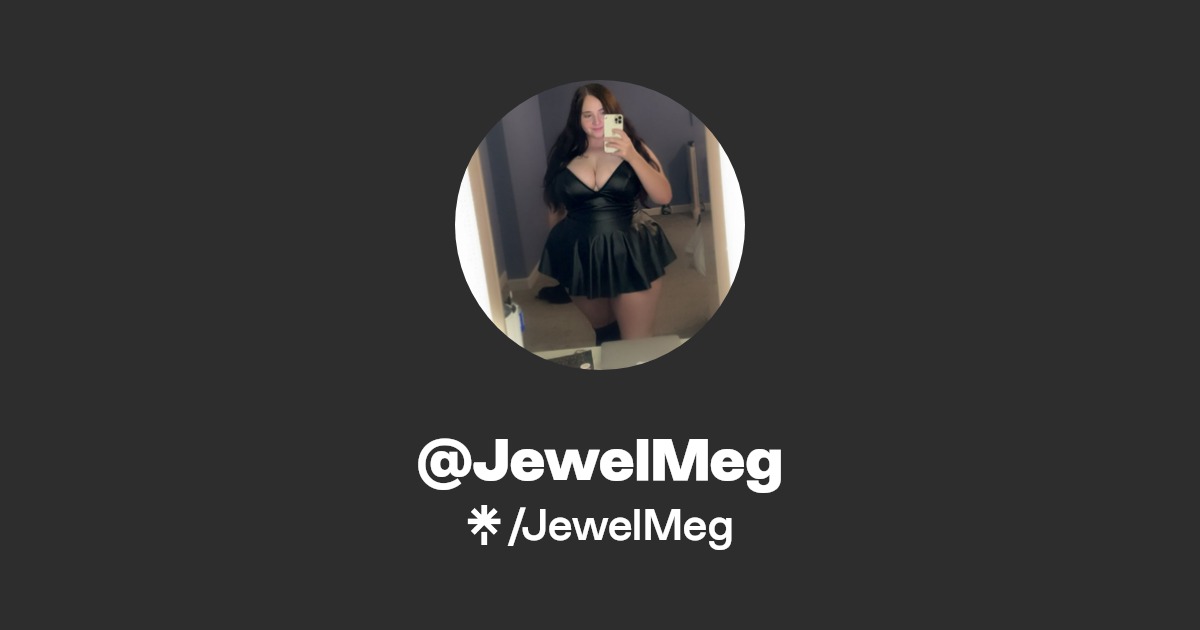 JewelMeg - Find @JewelMeg Onlyfans - Linktree