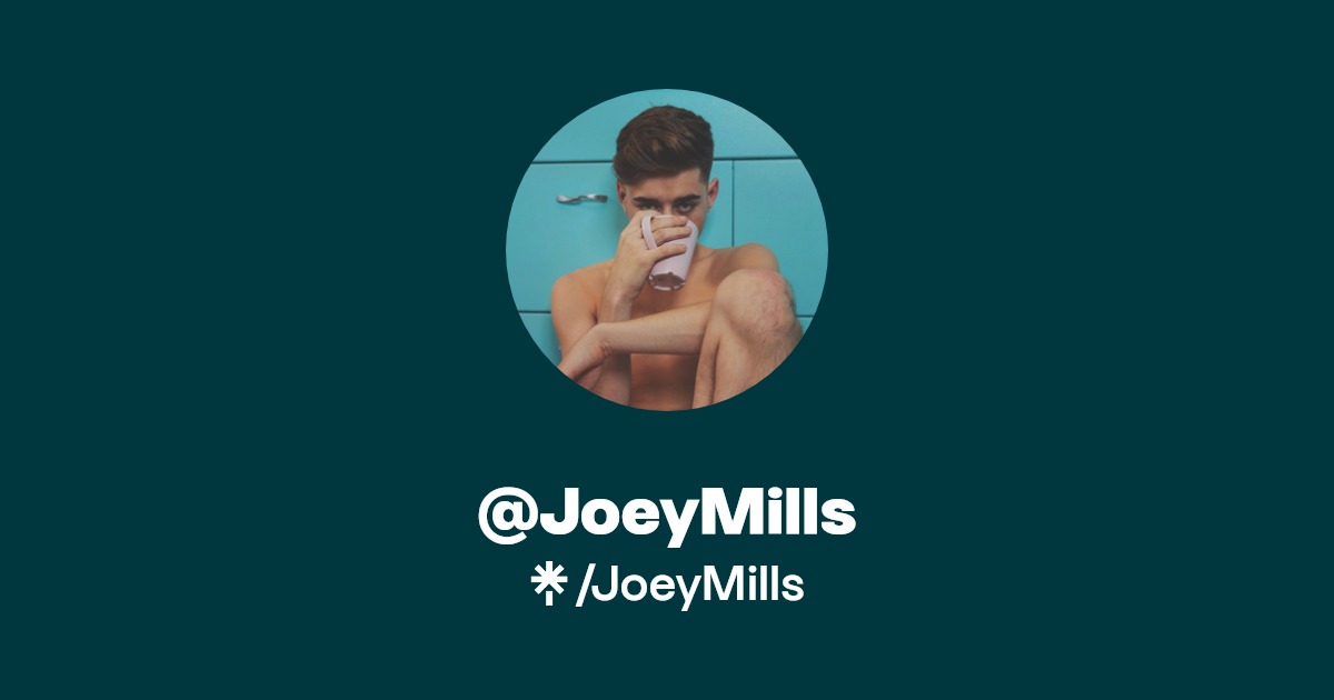 JoeyMills - Find @JoeyMills Onlyfans - Linktree