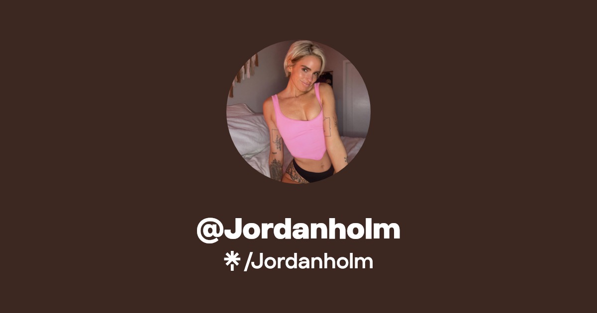 Jordanholm - Find @Jordanholm Onlyfans - Linktree