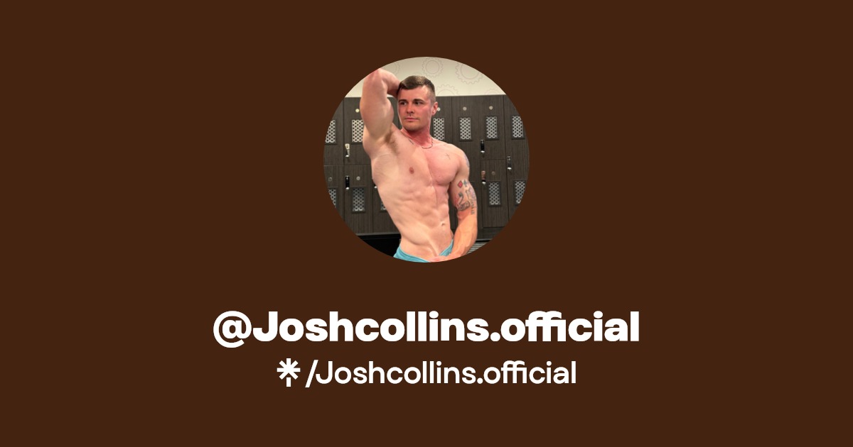 Joshcollins.official - Find @Joshcollins.official Onlyfans - Linktree