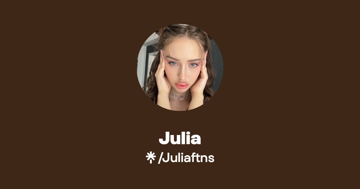 Julia - Find Julia Onlyfans - Linktree