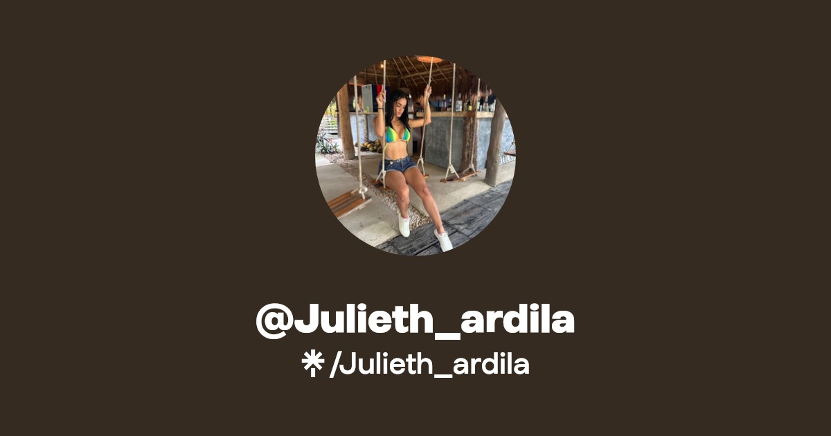 Julieth_ardila - Find @Julieth_ardila Onlyfans - Linktree