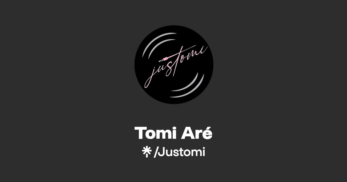 Tomi Aré | Instagram | Linktree