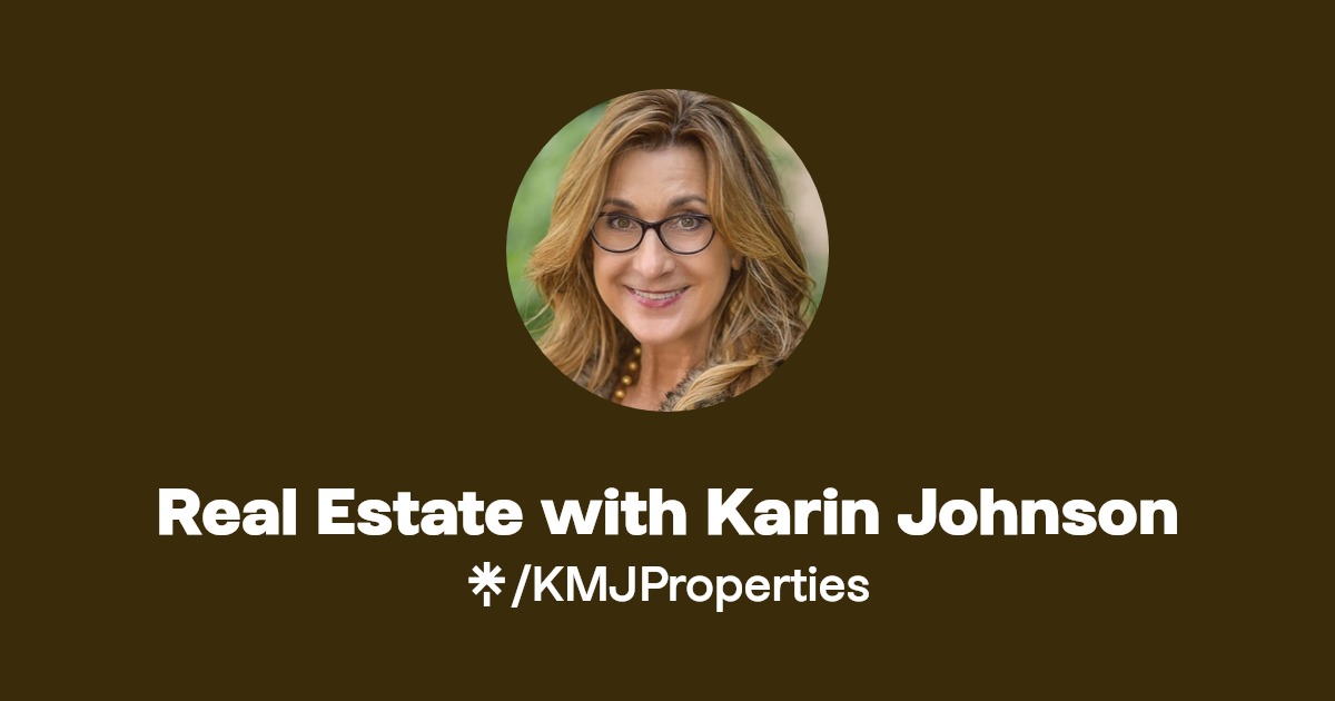 Real Estate with Karin Johnson Instagram, Facebook Linktree