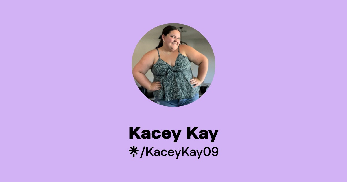 Kacey Kay | Linktree