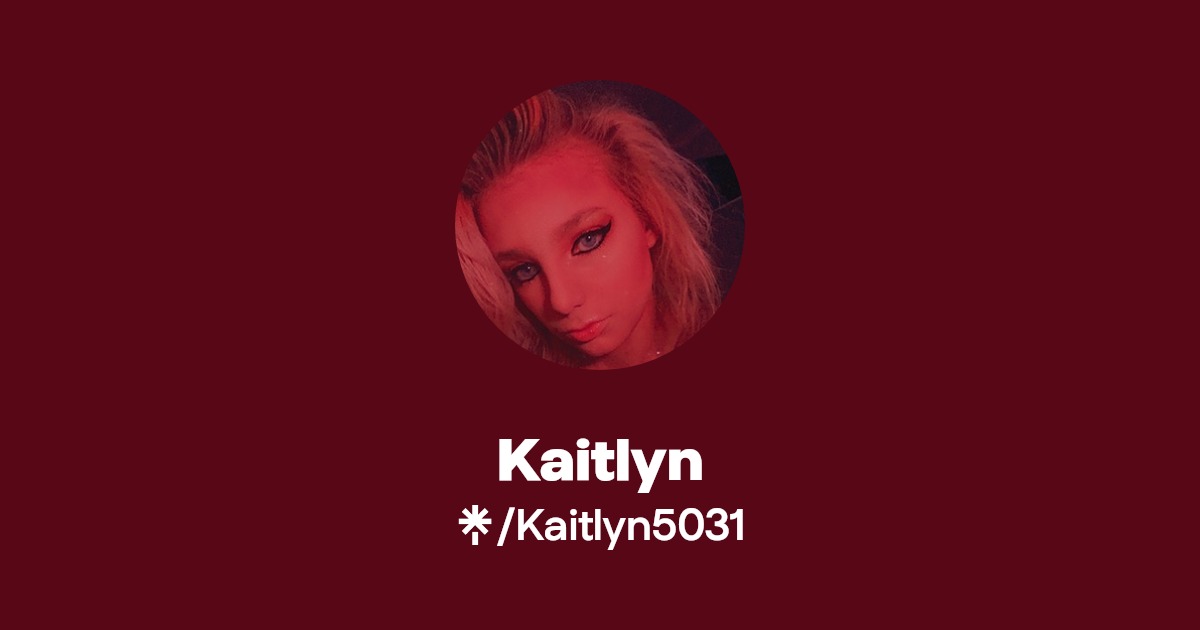 Kaitlyn - Find Kaitlyn Onlyfans - Linktree