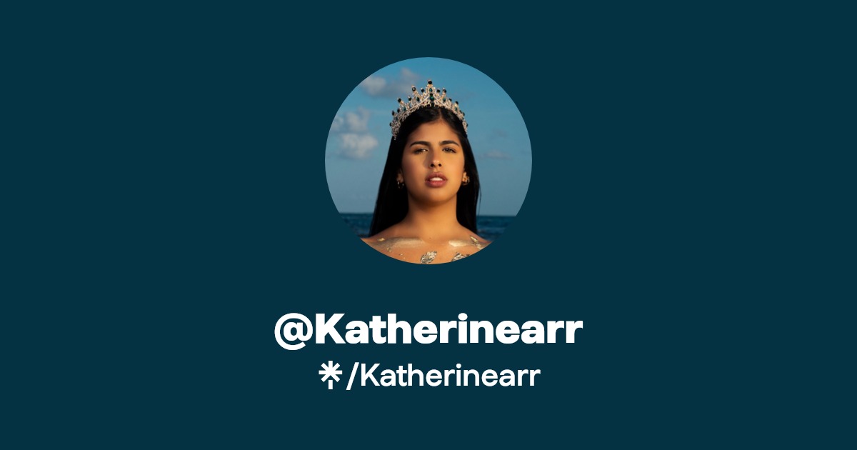 Katherinearr - Find @Katherinearr Onlyfans - Linktree