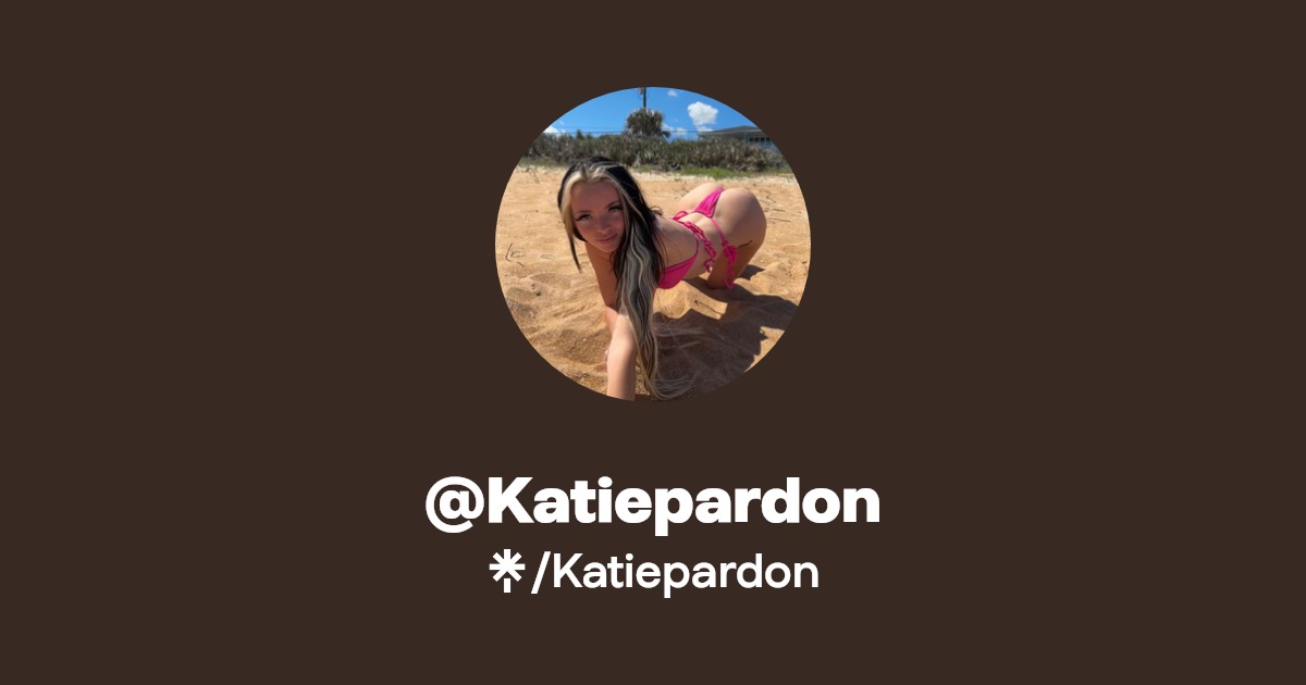 Katiepardon | Instagram | Linktree