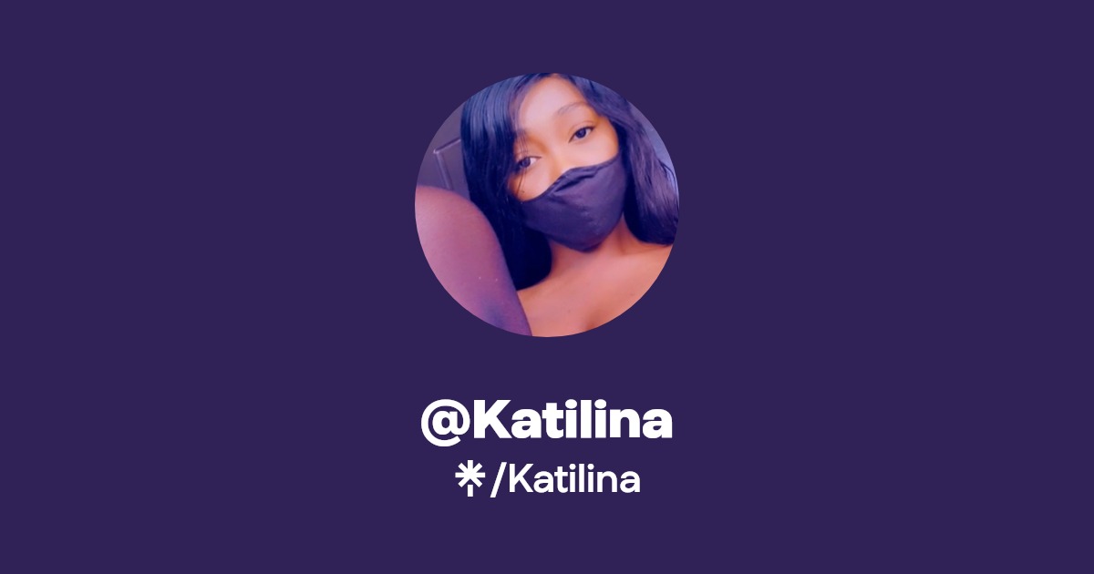 @Katilina | Linktree