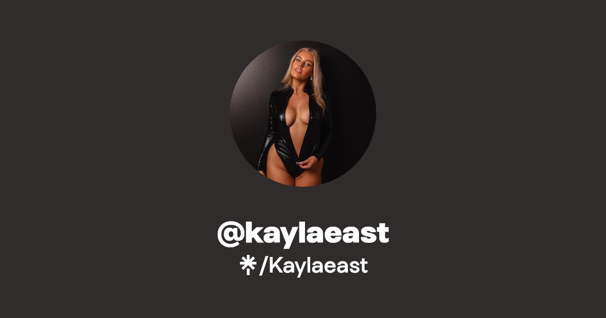 @kaylaeast - Find @kaylaeast Onlyfans - Linktree