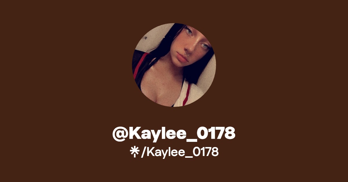 Kaylee_0178 - Find @Kaylee_0178 Onlyfans - Linktree