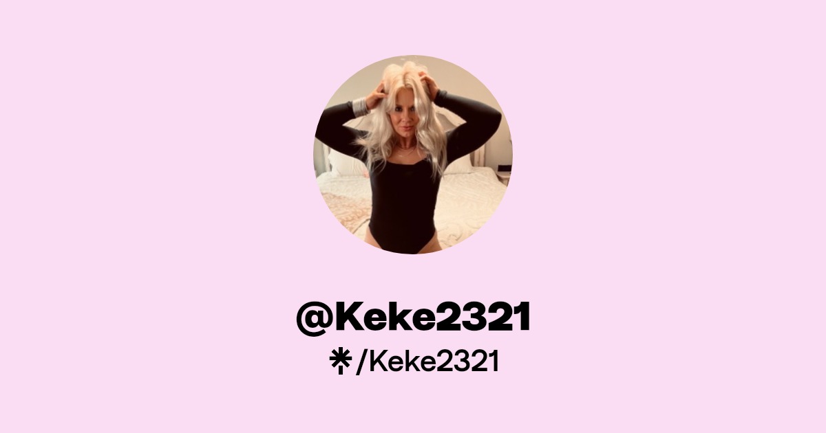 Keke2321 - Find @Keke2321 Onlyfans - Linktree