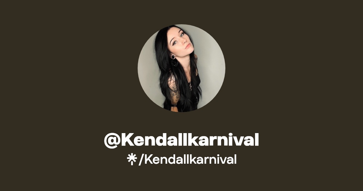 Kendallkarnival - Find @Kendallkarnival Onlyfans - Linktree