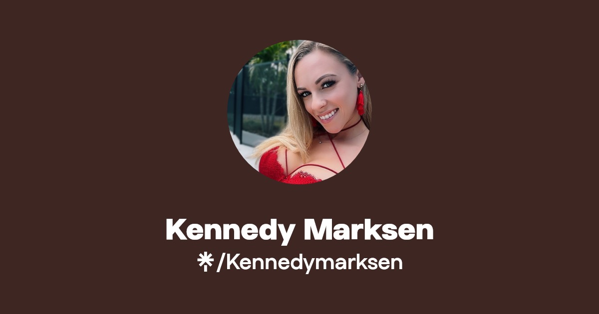 Kennedy Marksen - Find Kennedy Marksen Onlyfans - Linktree